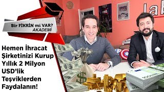 Süper Fikir: Hemen İhracat Şirketinizi Kurup Yıllık 2 Milyon USD’lik Teşviklerde