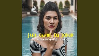 Download lagu Jaga Orang Pu Jodoh mp3 Download lagu Jaga Orang Pu Jodoh mp3
