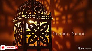 Arabic Music - Background Chill Out Music - RelaxByMusic