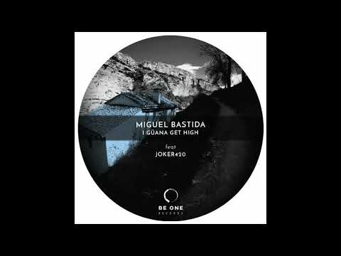 Miguel Bastida,Joker 420 - I Güana Get High (Dub Mix)