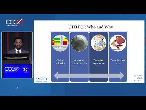 CTO Lesion  CTO Only in Selected Patients - Pratik Sandesara, MD