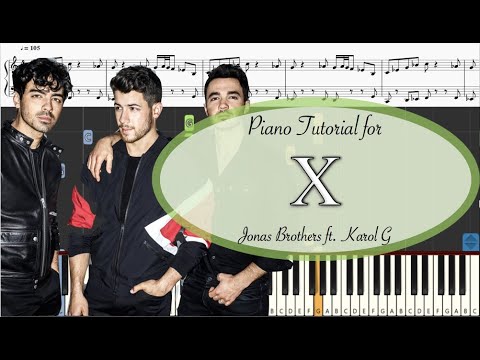 Jonas Brothers ft. Karol G - X - Piano Tutorial w/ Sheets