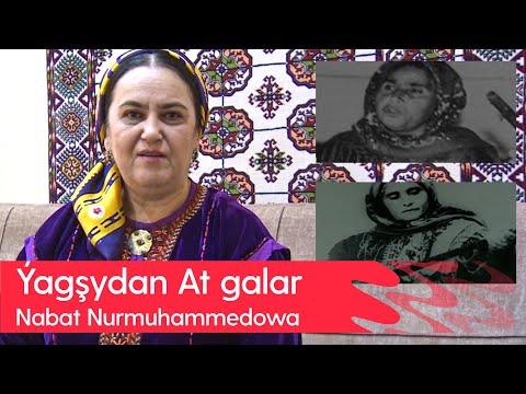 Yagshydan At galar - Nabat Nurmuhammedowa | 2023