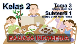 Download lagu Kelas 2 Tema 3 Subtema 1 Bahasa Indonesia mp3