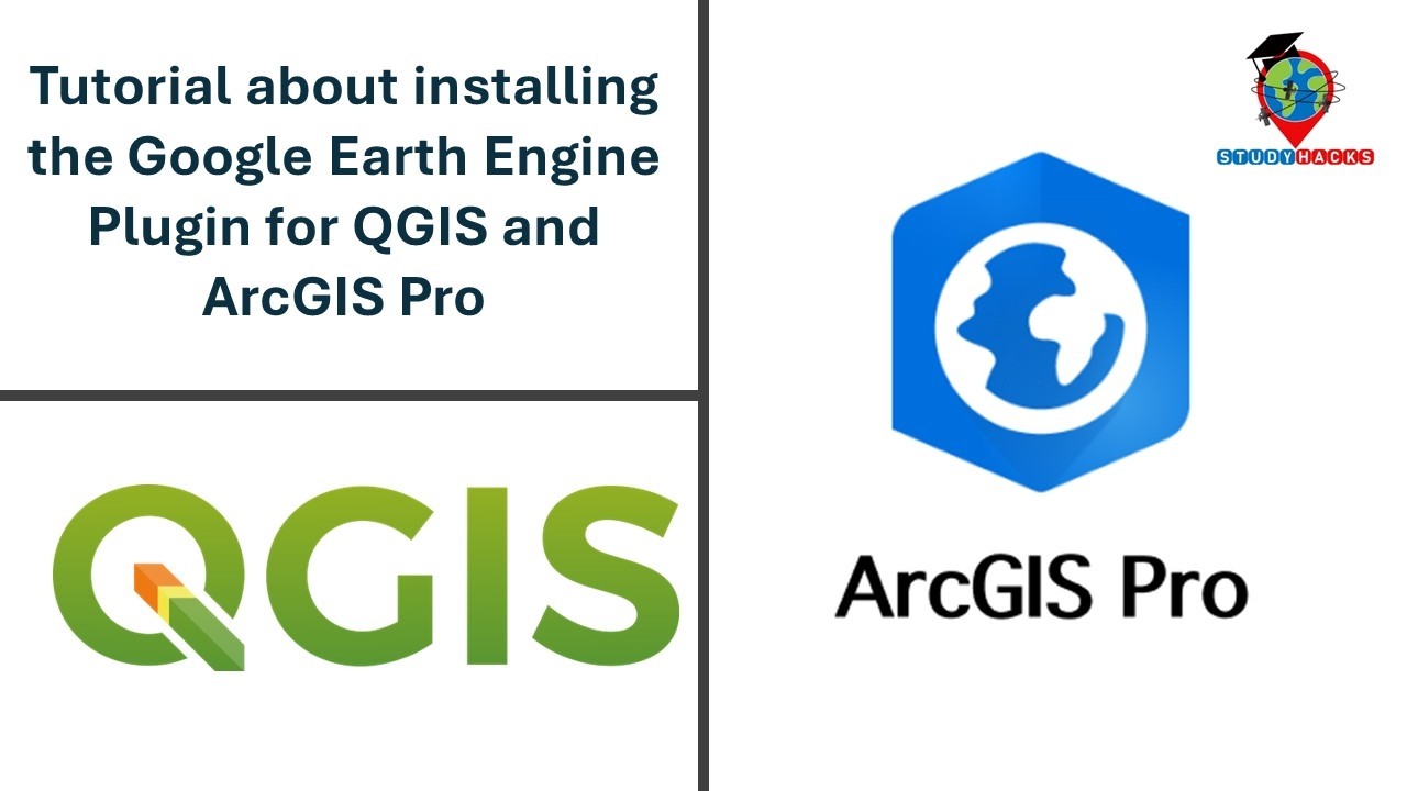 Tutorial about installing the Google Earth Engine plugin for QGIS and ArcGIS Pro