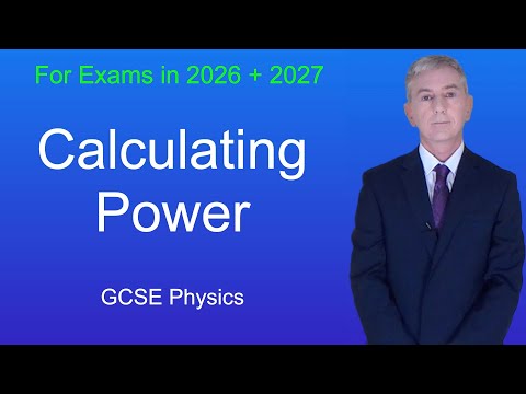 GCSE Physics Revision "Calculating Power"