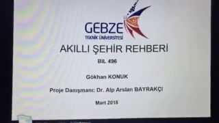 Akıllı Şehir Rehberi - Bitirme Projesi - GTÜ - Gökhan Konuk