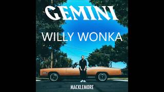 Willy Wonka - Macklemore feat. Offset LYRICS