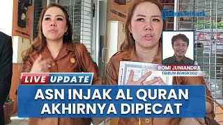 Nasib ASN Injak Alquran di Kepahiang Bengkulu Akhirnya Dipecat, Pemkab: Keputusan Sudah Final!