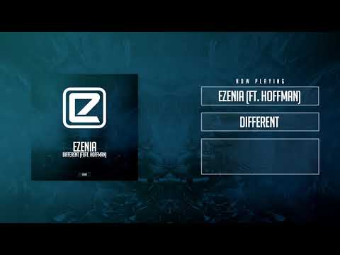 Ezenia ft. Hoffman - Different (Extended Mix)