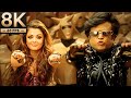 8K Remastered Naina Miley Aishwarya Rai Rajinikanth Robot