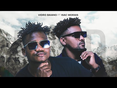 Vidro Baiano ft Isac Morais - O poder do Amor (Fidelix no beat)