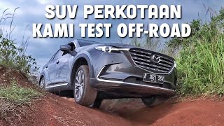 Download lagu Mazda CX-9 | KAMI TEST OFF-ROAD mp3