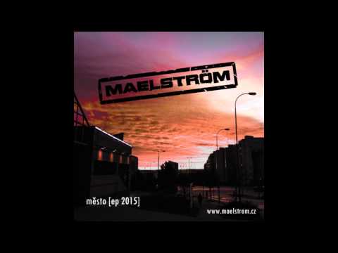 Maelström - Chvíle (EP 2015)
