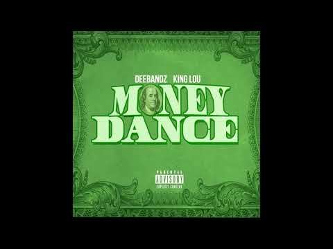 Deebandz - Money Dance Feat. King Lou (Exclusive)