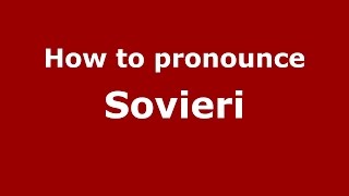 How to pronounce Sovieri