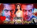 Tere Ishq Mein Ghayal Title Song Eisha Armaan Veer
