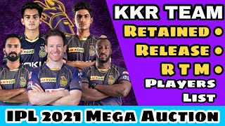 IPL 2021|KKR Team Retained,RTM Or Release Players List|Kolkata Knight Riders Team Mega Auction