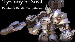 [Overwatch] Tyranny Of Steel - Reinhardt Reddit Compilation
