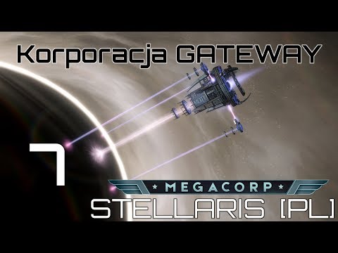 Stellaris GATEWAY (PL), Megacorp, cz.7 - wszyscy na jednego.