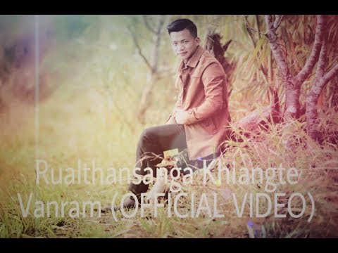 Rualthansanga Khiangte - Vanram ( OFFICIAL VIDEO)