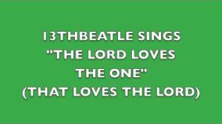 THE LORD LOVES THE ONE-GEORGE HARRISON COVER