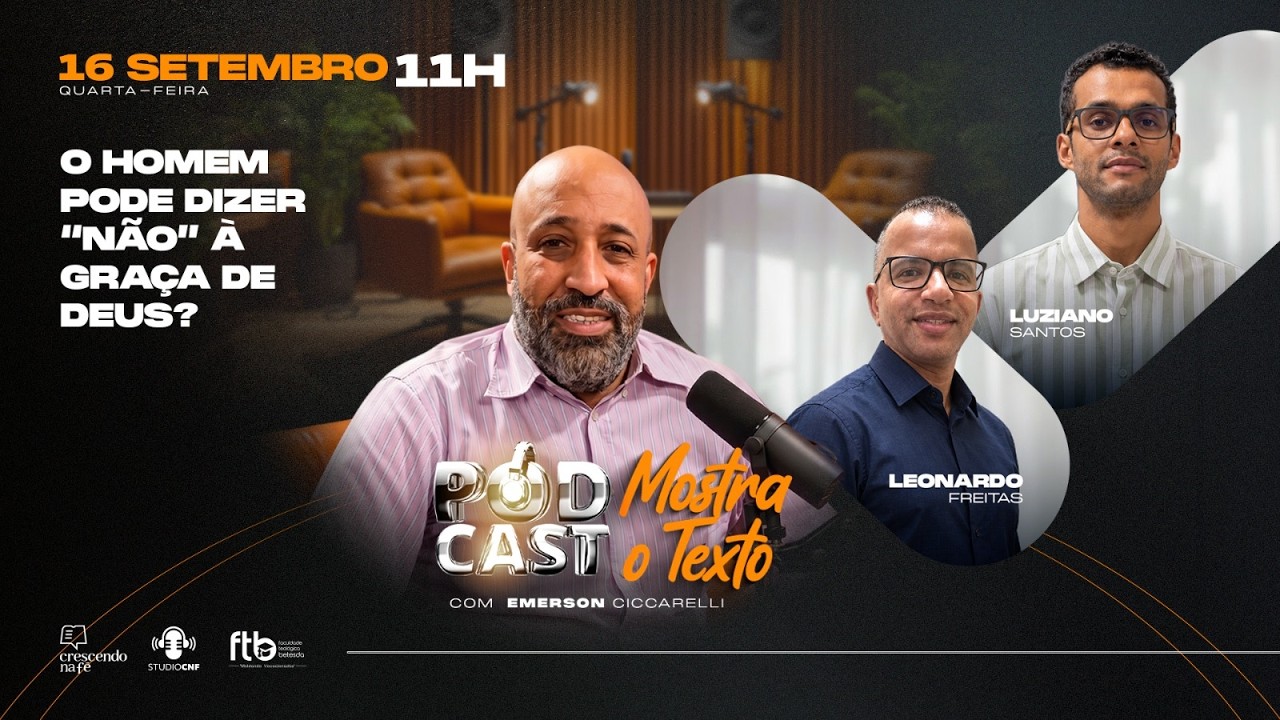 O HOMEM PODE DIZER "NÃO" À GRAÇA DE DEUS?? CICCARELLI, PR.FREITAS E PR. LUZIANO (AO VIVO) - 16/09/26