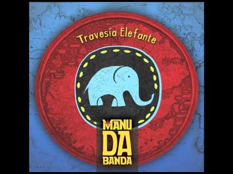 Manu Da Banda - Sista (Disco Travesía Elefante)