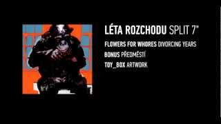LÉTA ROZCHODU (Flowers For Whores / Bonus - split 7