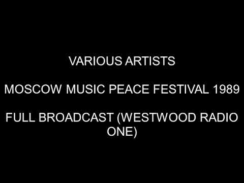 Various Artists - Live at Moscow Music Peace Festival 1989 (Westwood Radio One) (FM Broadcast)