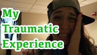 My Traumatic Experience