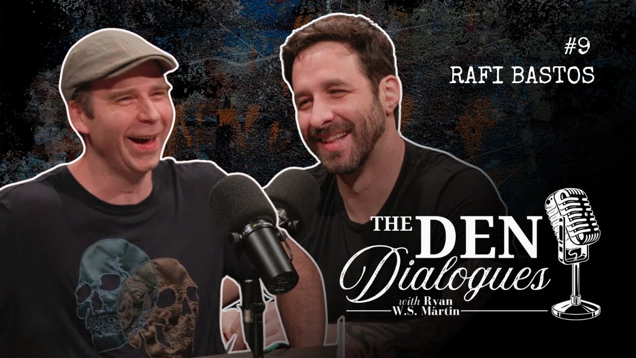 Rafi Bastos | The Den Dialogues |#9