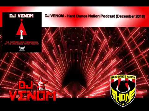 DJ Venom - Hard Dance Nation Podcast (December 2016)