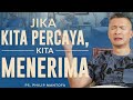 SAAT TEDUH BERSAMA JIKA KITA PERCAYA KITA MENERIMA PHILIP MANTOFA