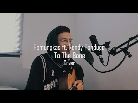 Pamungkas - To The Bone (ft. Rendy Pandugo version) (Cover)