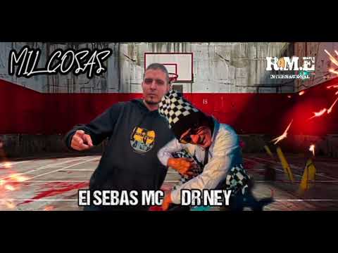El Sebas Mc Ft Dr Ney - Mil Cosas 