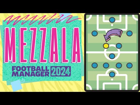 Mezzala FM24 Role Guide