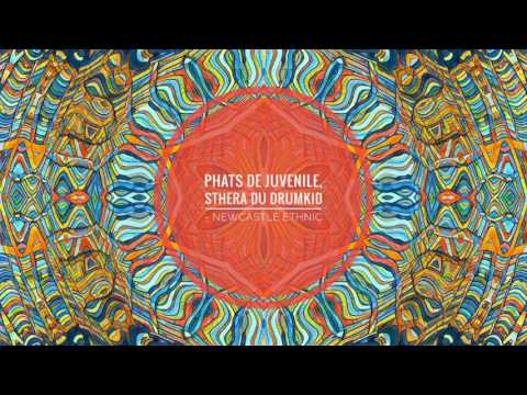 Phats De Juvenile, Sthera Du DrumKid - Newcastle Ethnic