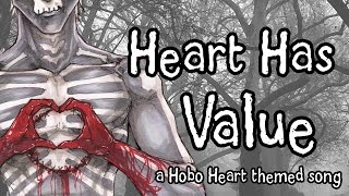 Heart Has Value (a Hobo Heart themed song)