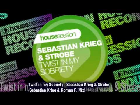 Twist in my Sobriety - Sebastian Krieg & Strobe (Sebastian Krieg & Roman F. Mix)