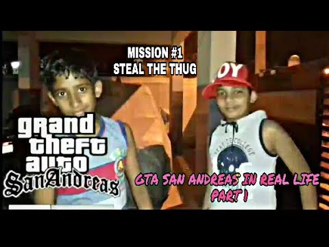 GTA SAN ANDREAS IN REAL LIFE MISSION#1 STEAL THE THUG
