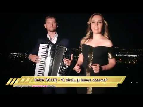 Dana Golet - E tarziu si lumea doarme █▬█ █ ▀█▀