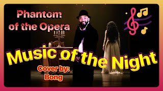Music of the Night (Phantom of the Opera)  Cover:Bong | A Tribute to Broadway Lovers &amp; Phantom Fans!