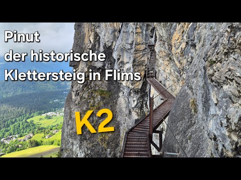 Pinut - der historische Klettersteig in Flims (Schwierigkeit K2) - Ende Mai 2025