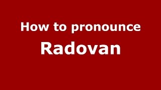 How to pronounce Radovan