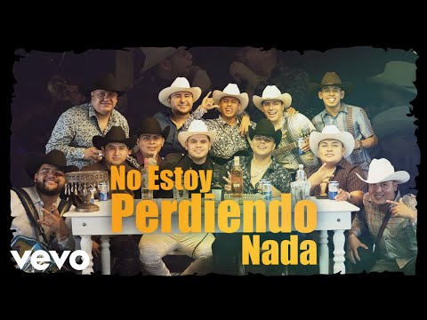 Enigma Norteño, Grupo Firme - No Estoy Perdiendo Nada (Lyric Video)
