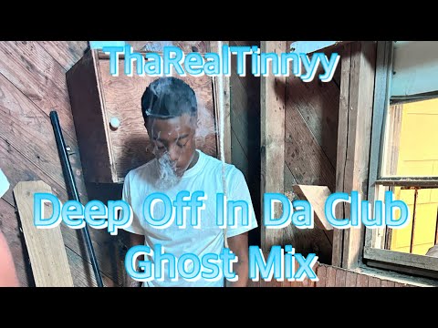 ThaRealTinnyy - Deep Off In Da Club ( Official Audio )