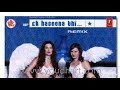 Haaye Sharmaon Kis Kis Ko Remix