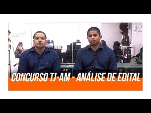 Concurso TJ-AM | Análise de Edital