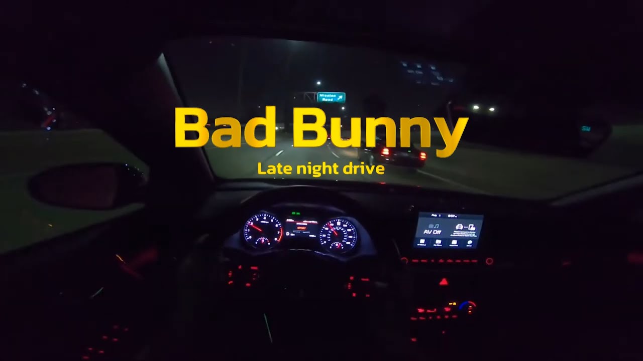 Bad Bunny Mix | Late Night Drive